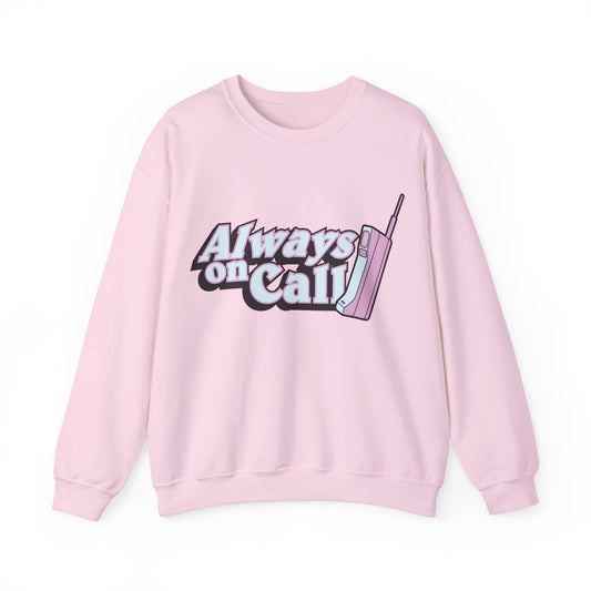 Always on Call Crewneck Sweatshirt